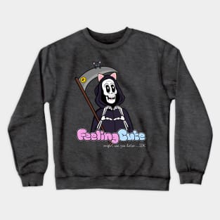 Grim Reaper and His Black Cat Feeling Cute Crewneck Sweatshirt